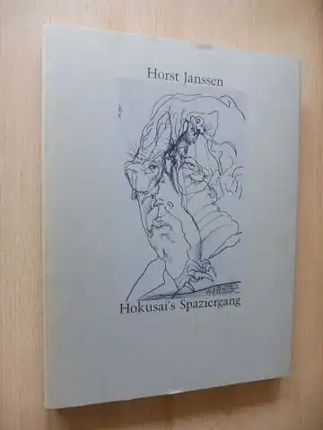Janssen, Horst und Gerhard Schack (Hrsg.): Horst Janssen - Hokusai`s Spaziergang.