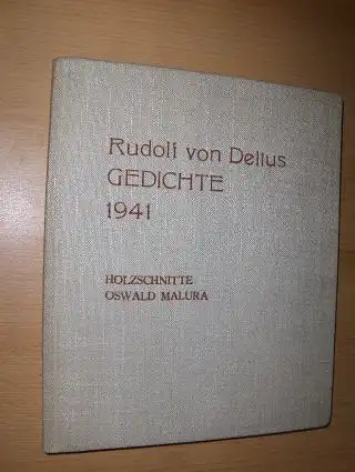 Delius, Rudolf von: GEDICHTE 1941 - MUSIK DER WELT. Mit 8 ORIGINAL- (montiert.) HOLZSCHNITTE von OSWALD MALURA (Schwabinger Maler 1906-2003). 