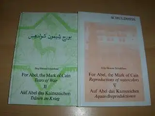 Schuldhess-Wettstein, Ziona, Jörg Simon Schuldhess Beat Dietschy a. o: For Abel, the Mark of Cain / Tears of War II / Reproductions of watercolors V...