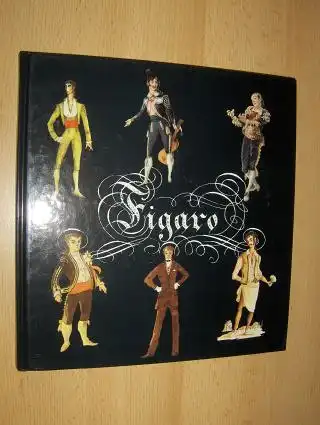 Angermüller, Rudolph: Figaro *. Mit einem Beitrag von Wolfgang Pütz: "Le Nozze di Figaro" aus dem Theater. 