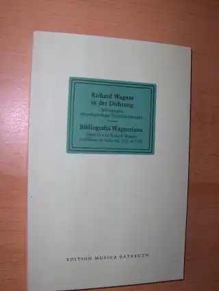 Pleßke (Zusammenstell.), Hans-Martin und Herbert Barth (Hrsg.): Richard Wagner in der Dichtung. Bibliografia Wagneriana * Bibliographie deutschsprachiger Veröffentlichungen. Opere di e su Richard Wagner pubblicate in Italia dal 1958 al 1970 *. 