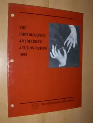 Persky (Editor), Robert S: THE PHOTOGRAPHIC ART MARKET - Auction Prices 1993 *. 