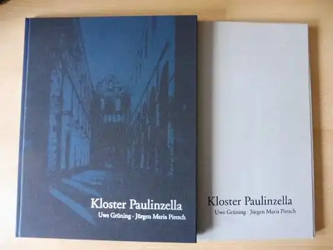 Grüning, Uwe und Jürgen Maria Pietsch: Kloster Paulinzella *. Fotografien Jürgen M. Pietsch - Essay Uwe Grüning. 