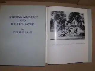 Lane, Charles: Sporting Aquatints and Their Engraver. Volume 1 (1775 - 1820) - Volume 2  (1820 - 1900). 