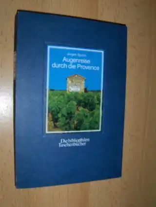 Spohn, Jürgen und Bernhard Pollmann (Nachwort): Augenreise durch die Provence *. Foto-Essay mit einer Einleitung des Künstlers sowie kulturgeschichtlichen Texten. 