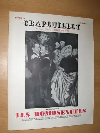 Galtier-Boissiere, Jean: NUMERO SPECIAL 30 - LE CRAPOUILLOT - LES HOMOSEXUELS. Avec la collaboration de Roger Peyrefitte et autres ecrivains.