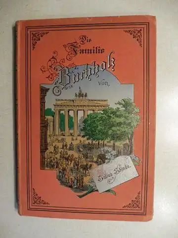 Stinde *, Julius: Die Familie Buchholz (von Berlin). Aus dem Leben der Hauptstadt. 