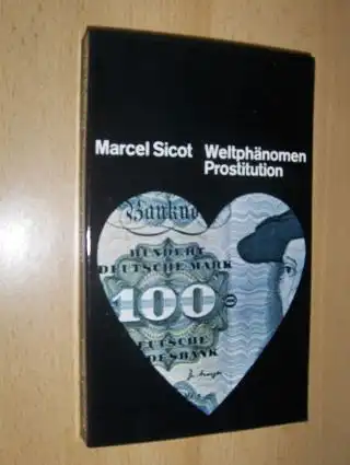 Sicot, Marcel: Weltphänomen Prostitution. 