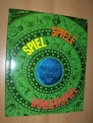 Bott (Hrsg.), Gerhard und Leonie von Wilckens: SPIEL SPIELE KINDERSPIEL *. 