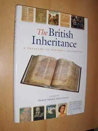 Hallam (Edited by), Elizabeth and Andrew Prescott: The British Inheritance. A TREASURY OF HISTORIC DOCUMENTS. 