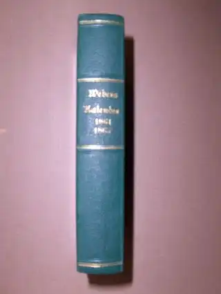Weber (Verleger), J.J: Webers Volks-Kalender (Volkskalender) für 1861 - für 1863 (Zwölfter und Vierzehnter Jahrgang) gebunden in 1 Band. Mit Beiträgen von B. Auerswald, Bornemann, Carus, Drechsler u.v.a. 