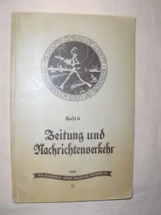 Wagner, Dipl.-Hdl. Richard: Zeitung und Nachrichtenverkehr *. 