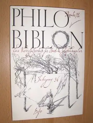 Fuchs (Hrsg.), Reimar W. und Ernst L. Hauswedell: PHILOBIBLON Jahrgang 36 Heft 4 Dezember 1992. Eine Vierteljahrsschrift für Buch- und Graphiksammler im Auftrag der Maximilian-Gesellschaft in Hamburg. 