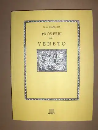 Cibotto, G. A: PROVERBI DEL VENETO. 