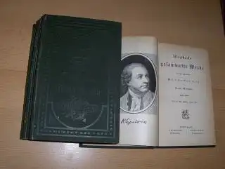 Klopstock *, Friedrich Gottlieb und Franz Muncker (Einleitung): Klopstock`s gesammelte Werke in vier Bänden (mit Der Messias I.- II. Teil, Oden u. geistliche Lieder u. Schauspiele Epigramme).