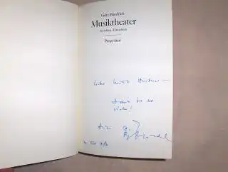 Friedrich *, Götz: MUSIKTHEATER Ansichten Einsichten. + AUTOGRAPH. 