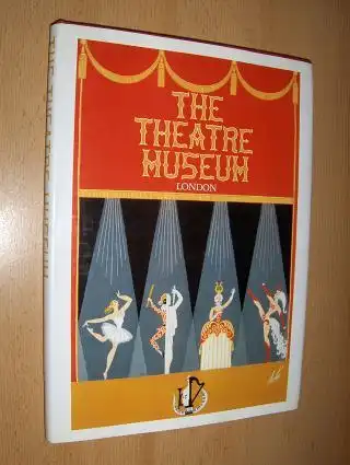 Schouvaloff (Compiled), Alexander and Catherine Haill (Preface a. Introd.): The Theatre Museum. Victoria and Albert Museum. 