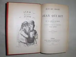 Segur (Nee Rostopchine), Mme la Comtesse de: JEAN QUI GROGNE et JEAN QUI RIT *. Ouvrage illustre de 70 vignettes par H. Castelli. 