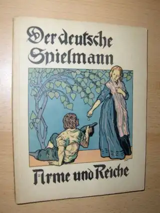 Arme und Reiche *. Menschenleid und Menschenglück auf Höhen und in Tiefen. Bildschmuck von Julius Widnmann. 