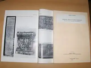 Sartori, Franco und Maria Silvia Bassignano: KONVOLUT v. 2 HEFTE EPIGRAPHIK (Italienischer Sprache) - PADOVA NELLO STATO ROMANO  // IL MUNICIPIO PATAVINO *. Sonderdruck - Estratto da: PADOVA ANTICA DA COMUNITA PALEOVENETA A CITTA ROMANO-CRISTIANA. 