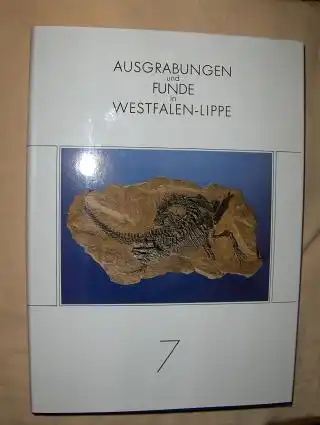 Meyer, Rudolf, Eva-Maria Poppe-Ludwig Karin Striewe u. a: AUSGRABUNGEN UND FUNDE IN WESTFALEN-LIPPE. Jahrgang 7 *. Mit Fundchronik 1987 der archäologischen und paläontologischen Bodendenkmalpflege sowie mit Münzfunden 1987-1988. 