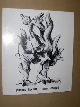 Sandberg, Willem: Jacques Lipchitz  Marc Chagall *. la bible en art et archeologie - the bible in art and archeology. 