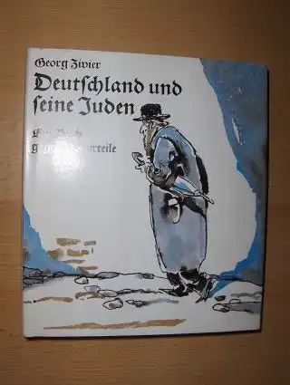 Zivier, Georg: Deutschland und seine Juden. Ein Buch gegen Vorurteile. Zeichnungen von Wilhelm M. Busch. 