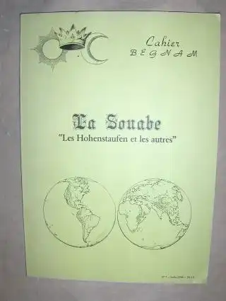 Ribeiro, Victor M., Pascale Malinowski und Jean-Francois Danieau (Dessins): La Souabe - "Les Hohenstaufen et les autres" *. 