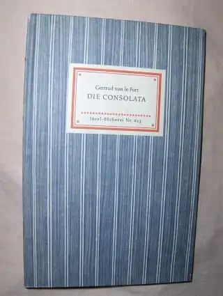 Fort, Gertrud von le: DIE CONSOLATA. Insel-Bücherei N° 615. 