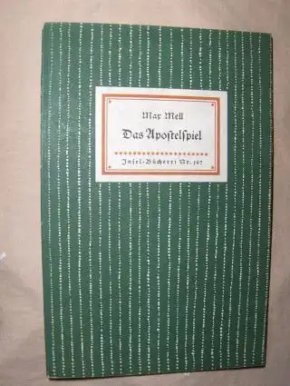 Mell *, Max: Das Apostelspiel. Insel-Bücherei Nr. 167. 