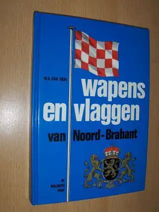 Van Ham, W.A. Willem: Wapens en vlaggen van Noord-Brabant *.