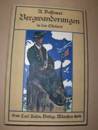 Dessauer, A: Bergwanderungen in den Ostalpen. Mit 10 Lichtdrucktafeln nach Original-Aufnahmen. 