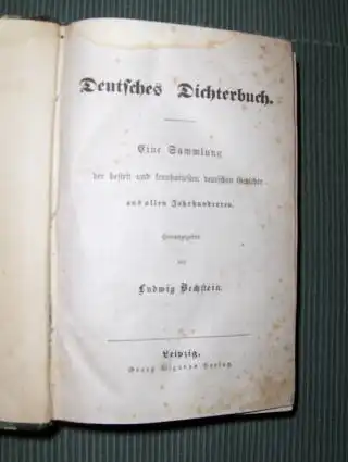 Bechstein (Hrsg.), Ludwig: Deutsches Dichterbuch. Eine Sammlung der besten und lernhaftesten deutschen Gedichte aus allen Jahrhunderten. 