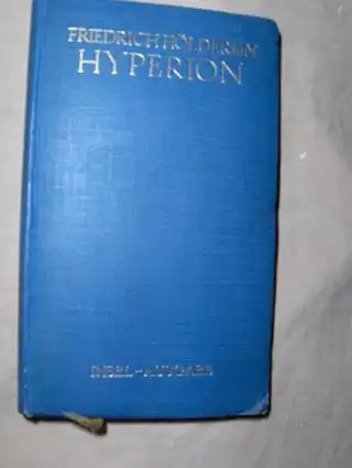 Hölderlin *, Friedrich: HYPERION oder Der Eremit in Griechenland. Herausgegeben auf Grund der Kritisch-Historischen Ausgabe Franz Zinkernagels.