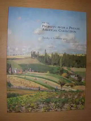 CHRISTIE`S - PROPERTY FROM A PRIVATE AMERICAN COLLECTION. New York, Tuesday 1 November 2005. 