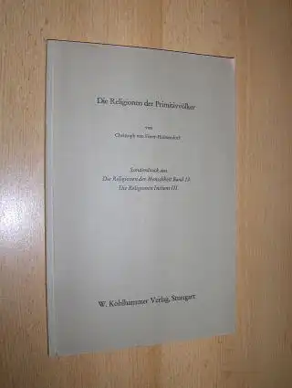 Fürer-Haimendorf, Christoph von: Die Religionen der Primitivvölker *. 