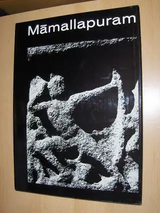 Jaenicke (Fotos), Anselm und Prof. Dr. Hermann Goetz (Text): Mamallapuram. (Kunst der Pallava-Zeit - Mamallapuram und Saluvankuppam - Kunst der Chola-Zeit u.a.)  Deutsch/English. 