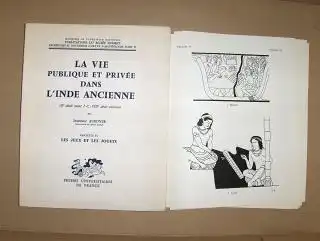 Auboyer, Jeannine: LA VIE PUBLIQUE ET PRIVEE DANS L`INDE ANCIENNE * (IIe siecle avant J.C. - VIIIe siecle environ). Fascicule VI  LES JEUX ET LES JOUETS. 