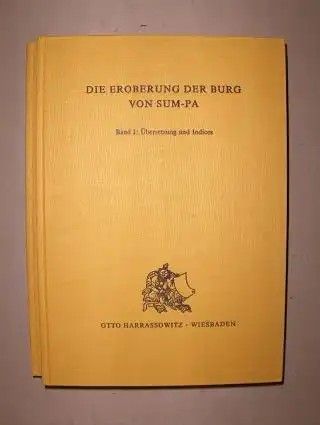 Kaschewsky (Hrsg. + Übersetz.), Rudolf und Pema Tsering: DIE EROBERUNG DER BURG VON SUM-PA *. 2 Bände. Komplett. Aus dem tibetischen Gesar-Epos. Band I: Übersetzung und Indices - Band II: Faksimiles.
