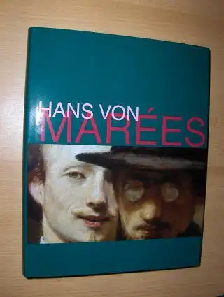 Finckh (Hrsg.), Gerhard und Nicole Hartje-Grave: HANS VON MAREES *. Mit Beiträgen.