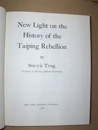 Teng *, Ssu-yü: New Light on the History of the Taiping Rebellion. 