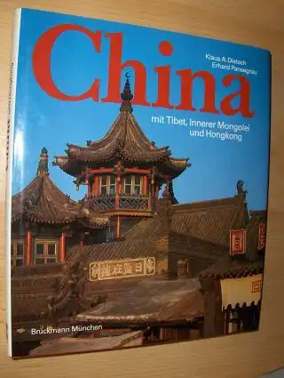 Dietsch, Klaus A. und Erhard Pansegrau: China mit Tibet, Innerer Mongolei und Hongkong. 
