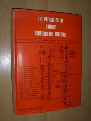 Chu, David C. and Dorothy W., Chu: THE PRINCIPLES OF CHINESE ACUPUNCTURE MEDICINE *. 