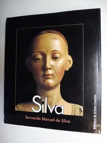 Morera, Jesus Perez: Silva - Bernardo Manuel de Silva (1655-1721) *.