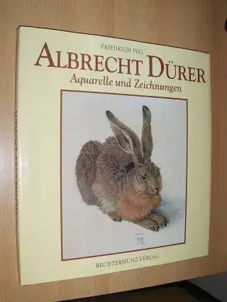 Piel, Friedrich: ALBRECHT DÜRER - Aquarelle und Zeichnungen.