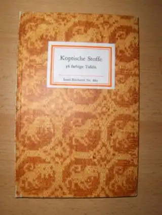 Bröker (Hrsg.), Günther: Koptische Stoffe. Insel-Bücherei Nr. 860. 