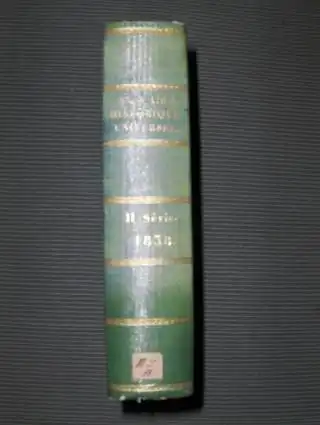 Lesur, M. C. L: Annuaire Historique Universel pour 1838 *. Avec un appendice contenant les actes publics, traites, notes diplomatiques, papiers detats et tableaux statistiques...