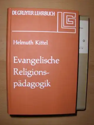 Kittel, Helmuth: Evangelische Religionspädagogik *. 