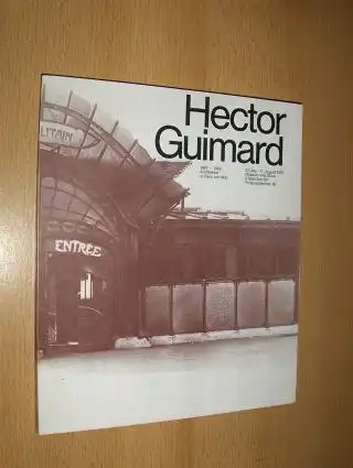 Brunhammer, Yvonne, Klaus Bussmann und Roswitha Kock: Hector Guimard 1867-1942 - Architektur in Paris um 1900 *.