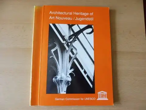 Dyroff (Editor + Autor), Hans-Dieter, Ulrich Gräf Manfred Speidel a. o: Architectural Heritage of Art Nouveau / Jugendstil - History & Conservation *. 